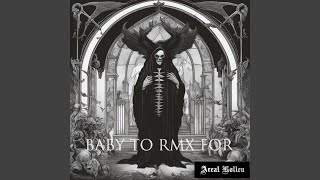 Baby To Die For (Stupid Bixch Dance Rmx by Diagnosis: Autopsychosis) - Areal Kollen