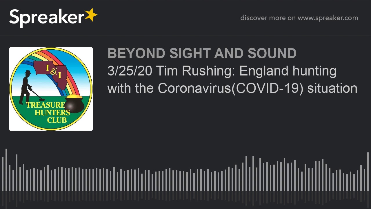 3/25/20 Tim Rushing: England hunting with the Coronavirus(COVID-19 ...