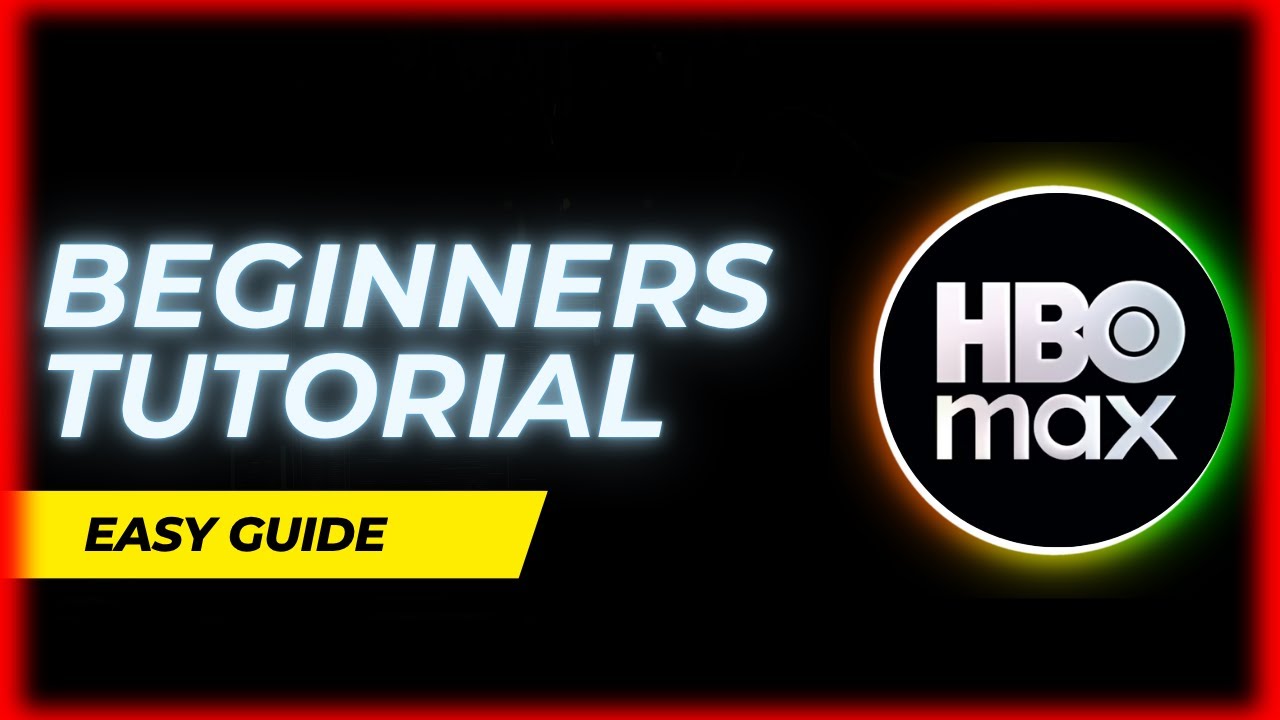 Beginner’s guide to using HBO Max