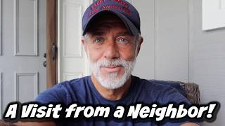 A VISIT FROM MY NEIGHBOR!