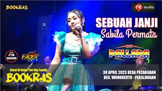 SEBUAH JANJI - SABILA PERMATA (NEW PALLAPA LIVE BOOKRAS 2023)