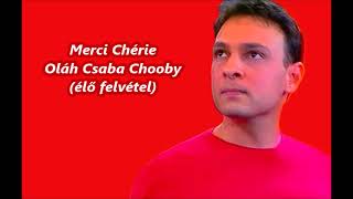 Download Lagu Merci Chérie (élő felv.) - Oláh Csaba Chooby MP3
