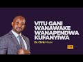 Vitu Gani Wanawake Wanapendwa Kufanyiwa Dr Chris Mauki