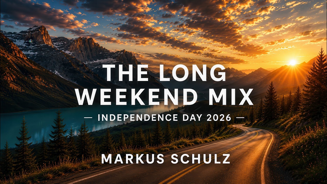 Markus Schulz | The Long Weekend Mix: Independence Day 2026 | Midsummer Glow Journey