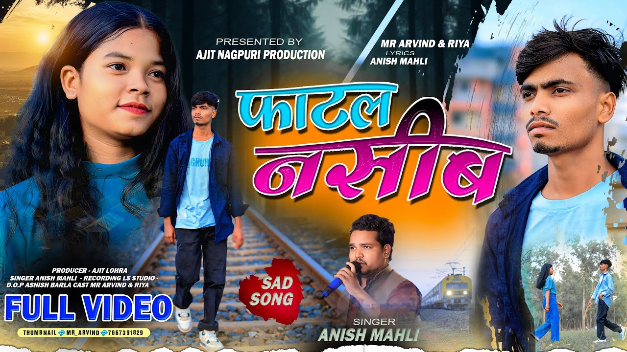 SINGER ANISH MAHLI || FATAL NASEEB LEKE || न्यू दर्द NAGPURI VIDEO SONG 2025-2026