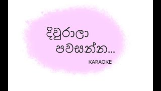 Diwrala Pawasanna Karaoke | දිව්රලා පවසන්න | Sulanga Teledrama | Centigradz (Without Voice)