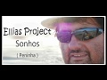 Peninha   Sonhos (  Ellias Project cover )