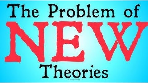 The Problem of New Theories (Bayesian Epistemology)