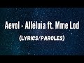 Aevolallluia ft mme lod lyricsparoles