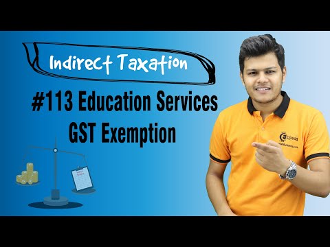 Education Services GST Exemption - Exemptions from GST - Indirect