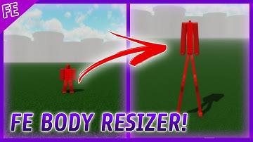 (FE) Body Resizer! | Script Showcase | ROBLOX EXPLOITING