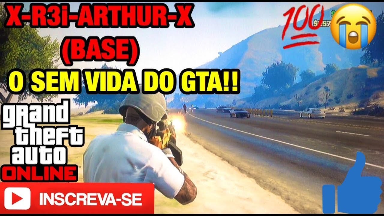 X-R3i-ARTHUR-X cmd (BASE) ESSE É O SEM VIDA DO GTA! , SE PASSOU COMO AMG E SE F*DE*! camera iphone 8 plus apk