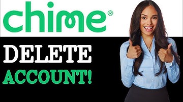 How To Close Your Chime Account (2025)