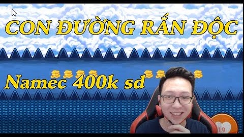 NAMEC 400K SỨC ĐÁNH ĐI CON ĐƯỜNG RẮN ĐỘC | Ngọc Rồng Online | s3smoker3s