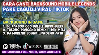 HOW TO CHANGE THE MOBILE LEGENDS BACKSOUND WITH THE LATEST TIKTOK DJ SONG