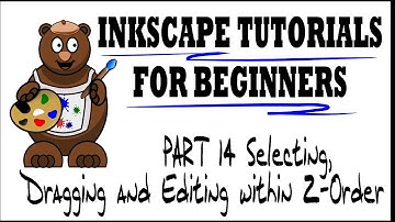 Selecting, Dragging and Editing within Z-Order - Inkscape Tutorials for Beginners - Part 14