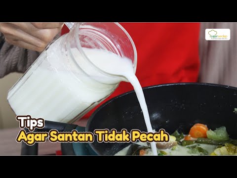 Agar Santan Tidak Pecah