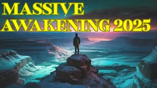 MASSIVE SOUL SHIFTS IN 2025 - WHAT NO ONE'S TELLING YOU ABOUT AWAKENING