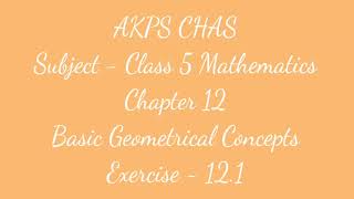 AKPS, Class 5, Sub Maths, Chapter 12, Basic Geometrical Concepts, Exercise 12.1