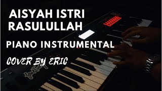 AISYAH ISTRI RASULULLAH - Sabyan | Piano Intsrumental By Eric