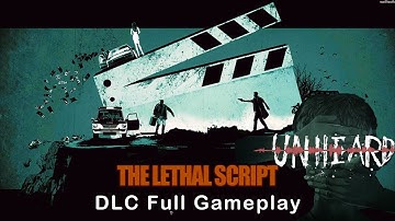 Unheard The Lethal Script - Full Gameplay Walkthrough & Ending