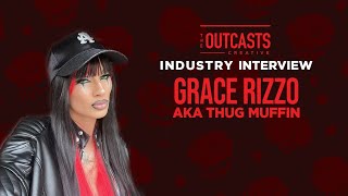 ACTRESS / MUSICIAN - GRACE RIZZO AKA 'THUG MUFFIN' -  Mayans M.C & Rapper - INDUSTRY INTERVIEW 60