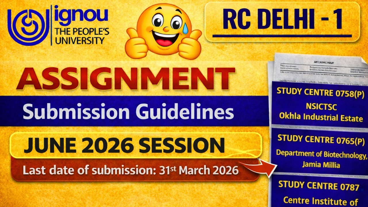 IGNOU RC Delhi- 1 Assignment Submission Guidelines JUNE 2026 Session ...