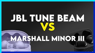 JBL Tune Beam vs Marshall Minor III Comparison