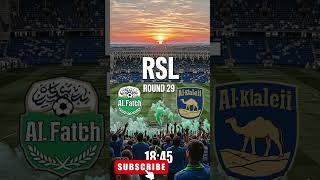 Al Fateh vs Al Khaleej  Saudi Pro League R29 Preview #football