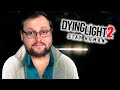 ФИНАЛ ► Dying Light 2: Stay Human #22