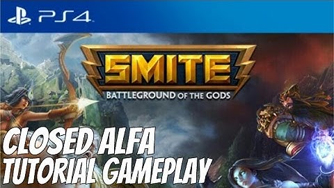SMITE -Tutorial Gameplay | Closed Alfa | PS4