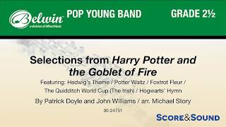 Selections from Harry Potter and the Goblet of Fire, arr. Michael Story – Score & Sound