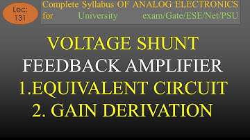 Lec-131 Voltage Shunt Feedback Amplifier - Circuit, Gain  Derivation  | A E | R K Classes | Hindi |