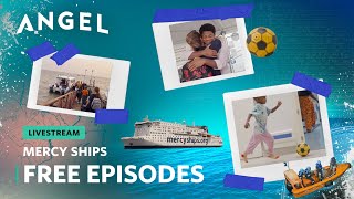 The Mercy Ships | Free Episodes