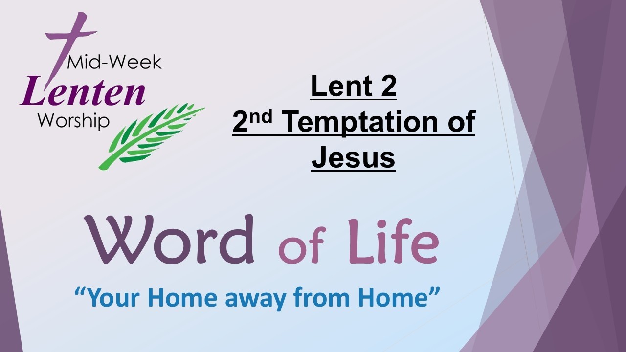 Lent 2 - 2026 - 2nd Temptation of Jesus