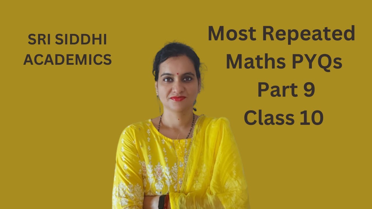 Class 10 Maths Most Repeated Questions Part 9 | Class 10 Maths Most ...