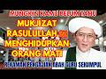 Mukjizat Rasulullah ﷺ Menghidupkan Orang Mati | Rekaman Pengajian Abah Guru Sekumpul