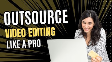 Tips on Outsourcing Video Editing to Freelancers | Save Time & Get Professional Quality Edits!