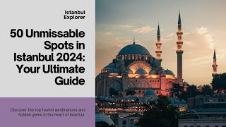 50 Unmissable Spots in Istanbul 2024: Your Ultimate Guide(@RevelDaily )