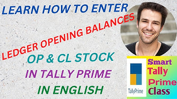 11. How to enter Opening Balances and Stock  in Tally Prime in ENGLISH || S T P