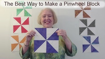 The Best Way to Make a Pinwheel Block Tutorial