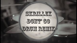 Skrillex, Justin Bieber & Don Toliver - Don't Go | D.O.D Drum Remix
