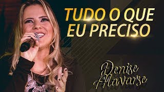 Download Lagu Denise Alavarse feat Jessé Pedra - Tudo O Que Eu Preciso MP3
