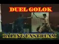 MENGERIKAN,,,DUEL GOLOK PALING EXSTREAM