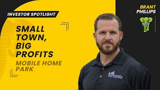 Investor Spotlight 15: Small Town, Big Profits: A Mobile Home Park