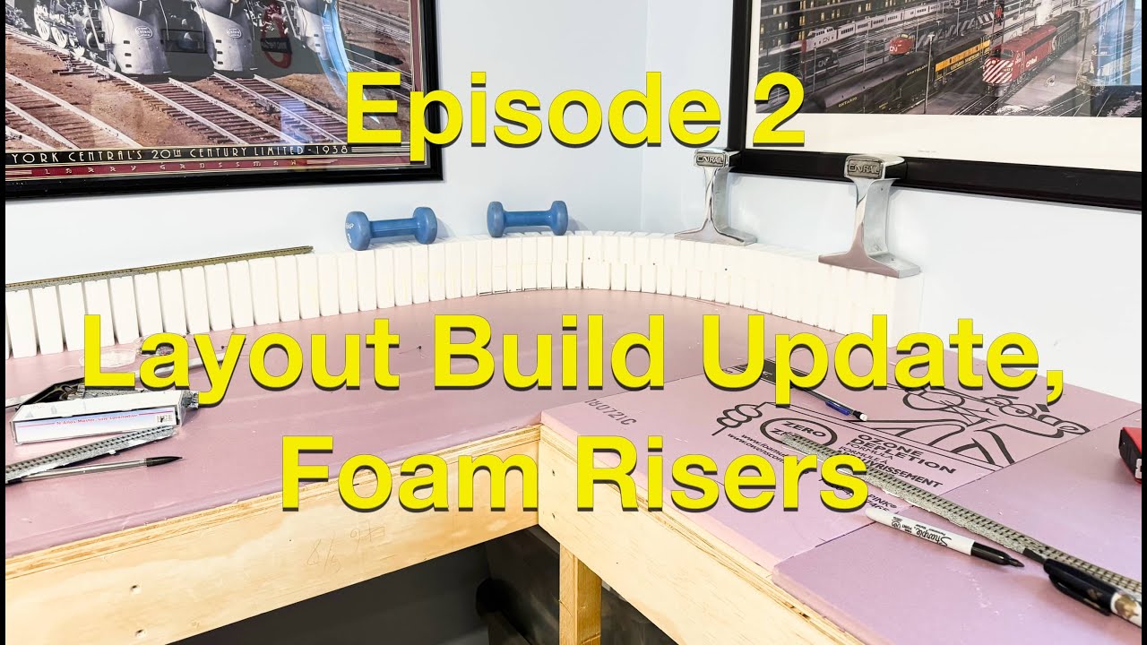 Episode 2, Layout Build Update, Foam Risers - YouTube