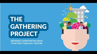 The Gathering Project - A short guide to the workshops