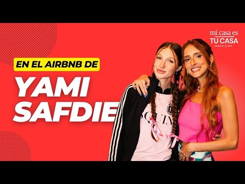 MY HOUSE IS YOUR HOUSE: YAMI SAFDIE | Episode 2