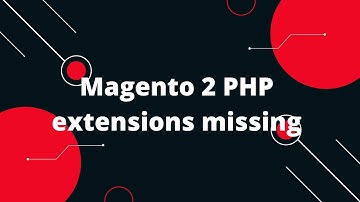 Magento 2 PHP extensions missing