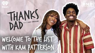 Welcome to the List with Kam Patterson | Thanks Dad with Ego Nwodim